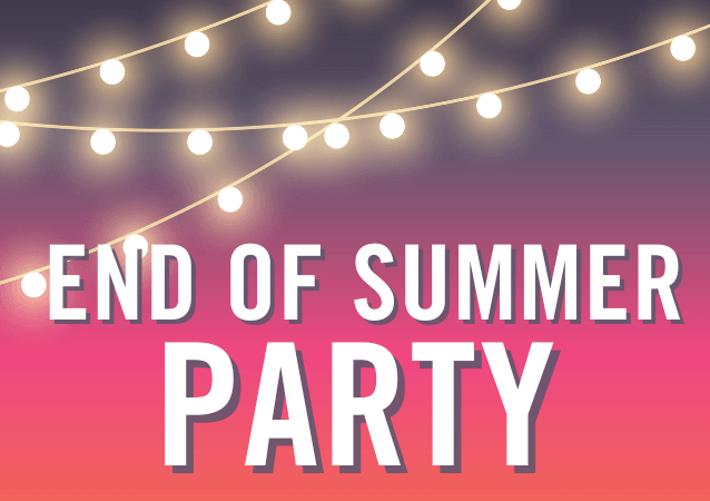 End of Summer Party